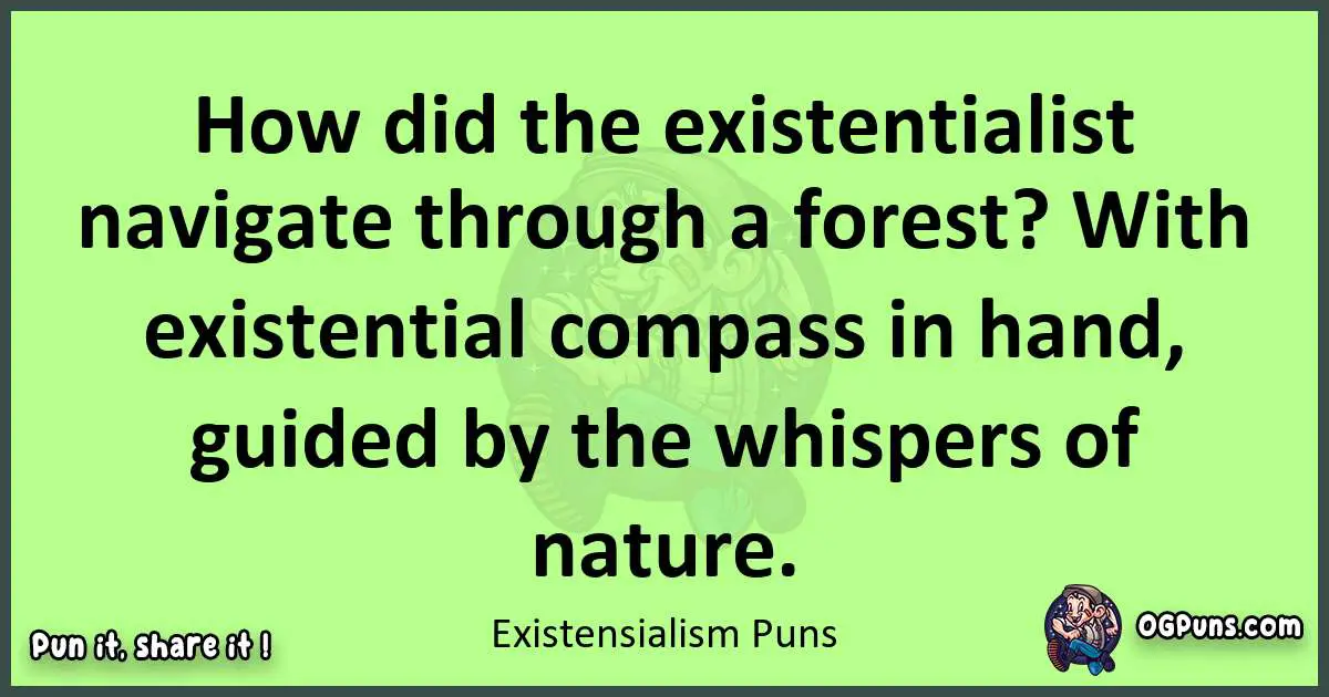 short Existensialism puns pun