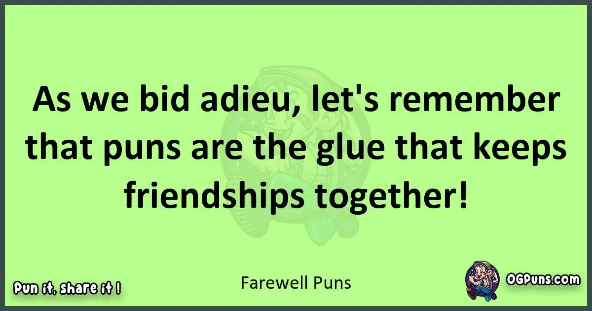 short Farewell puns pun