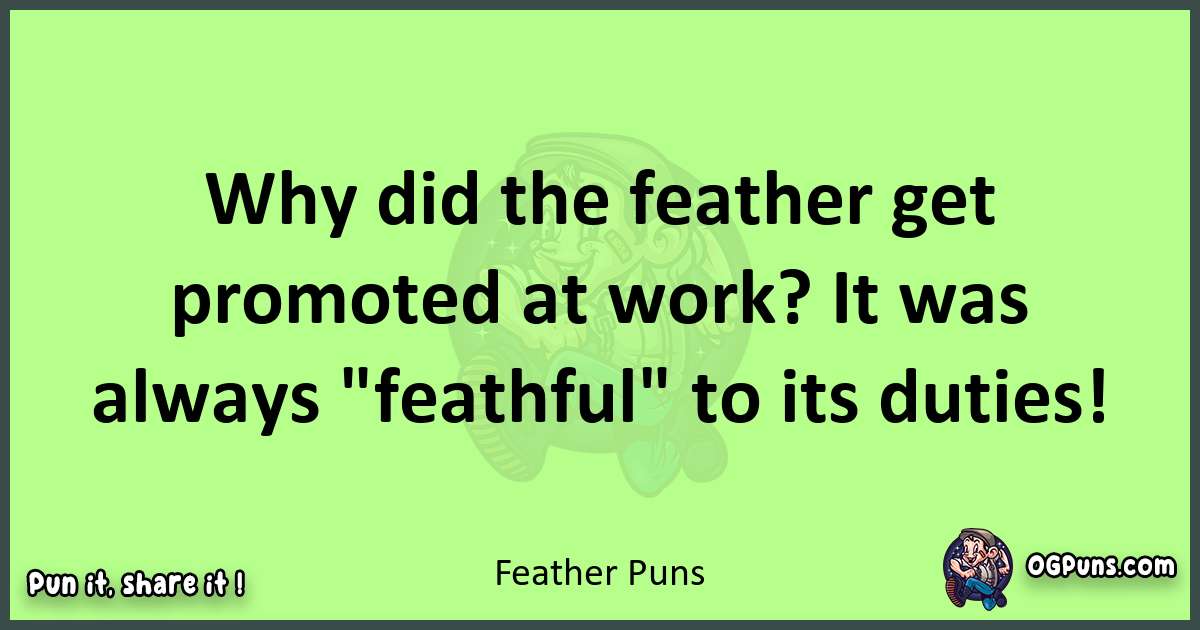 short Feather puns pun