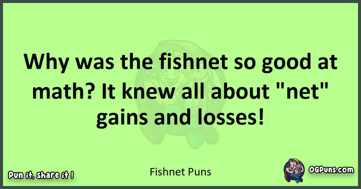 short Fishnet puns pun