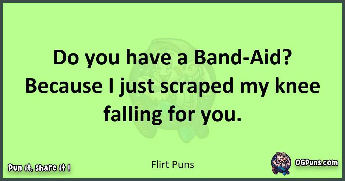 short Flirt puns pun