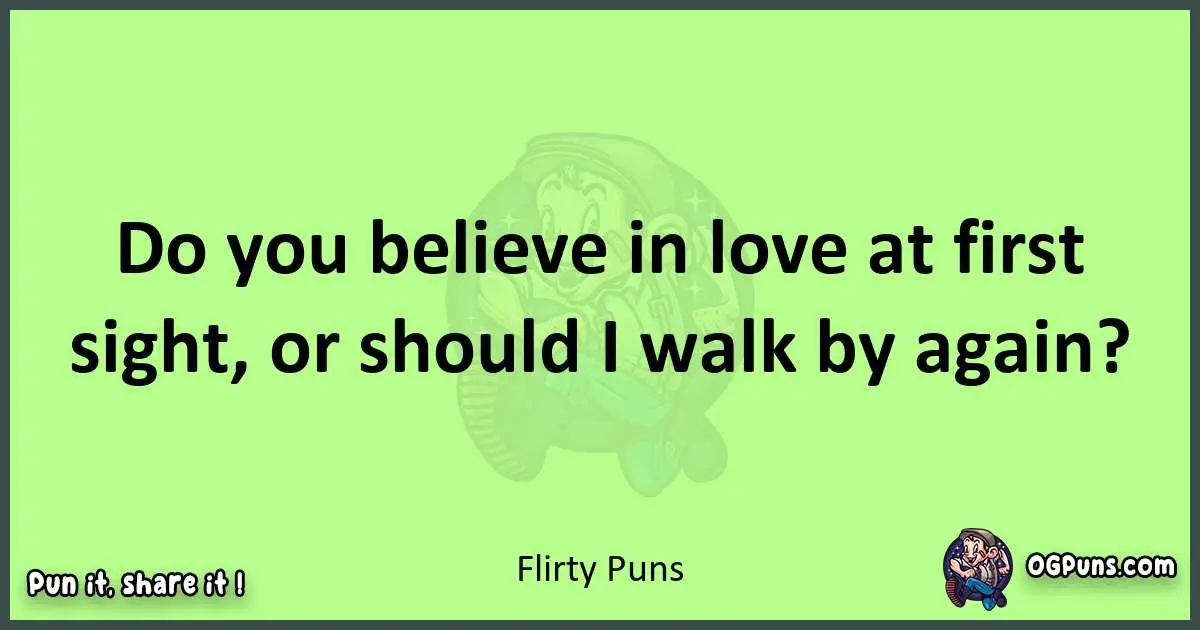 short Flirty puns pun