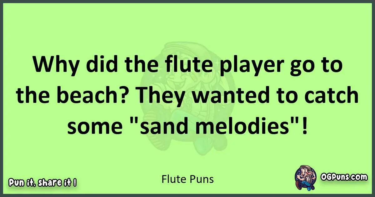 short Flute puns pun