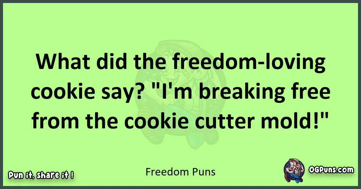 short Freedom puns pun