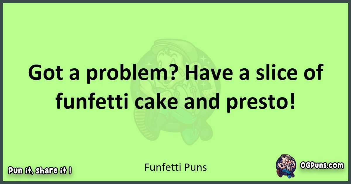 short Funfetti puns pun