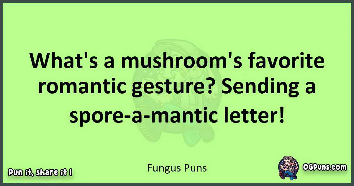 short Fungus puns pun