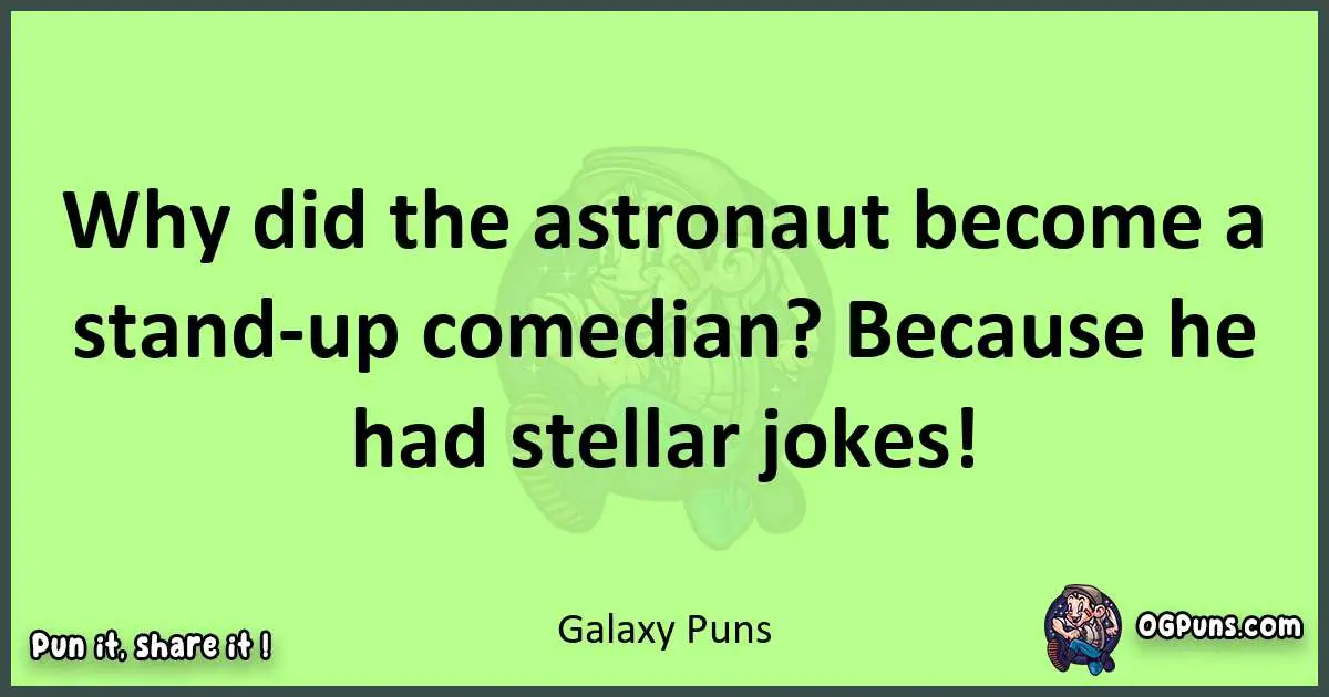 short Galaxy puns pun