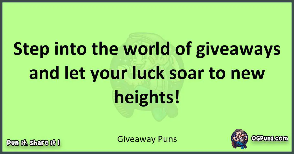 short Giveaway puns pun