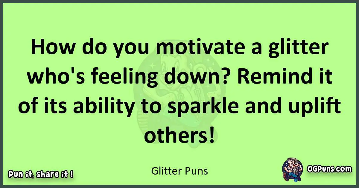 short Glitter puns pun