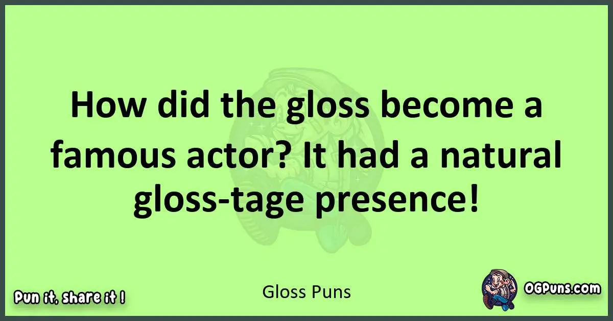 short Gloss puns pun