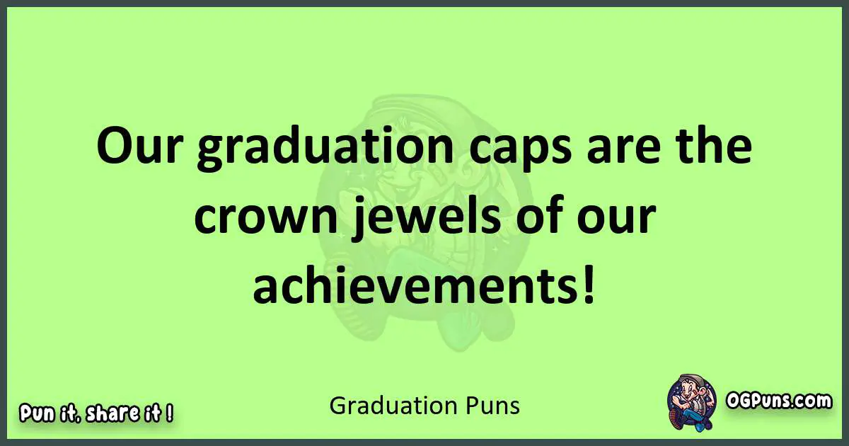 short Graduation puns pun