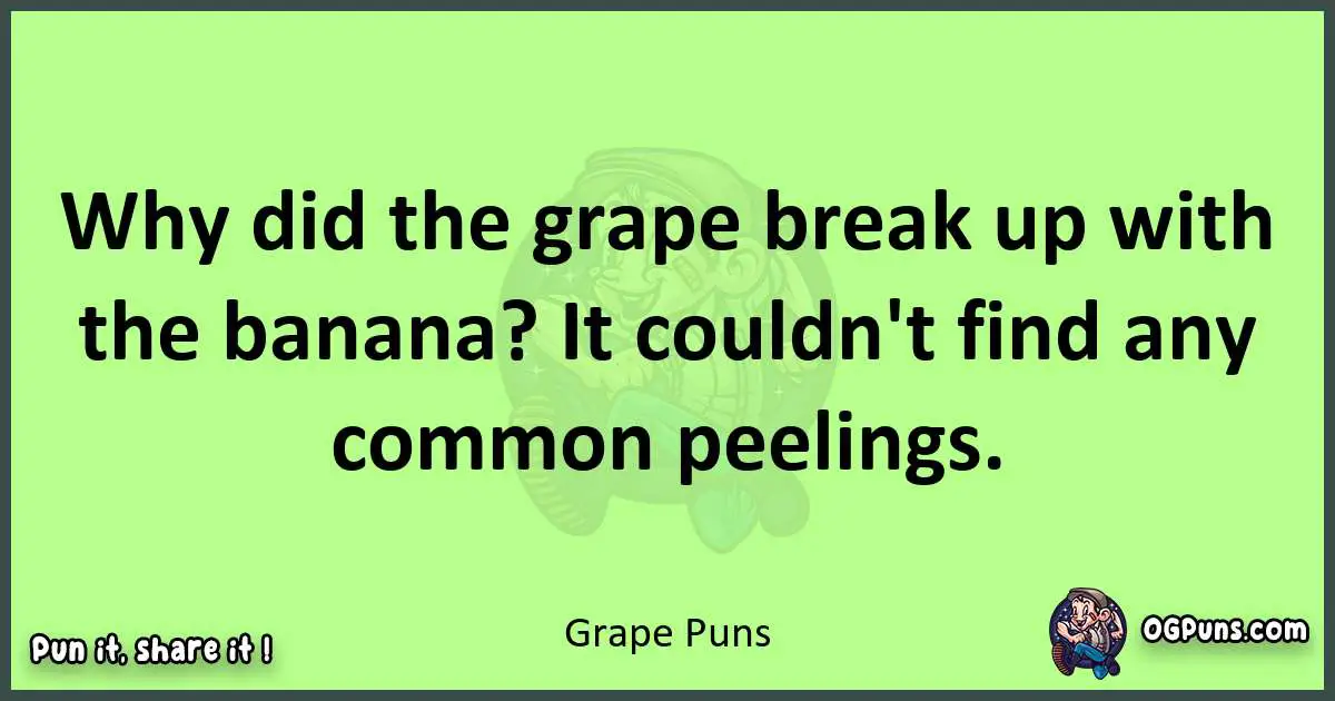 short Grape puns pun