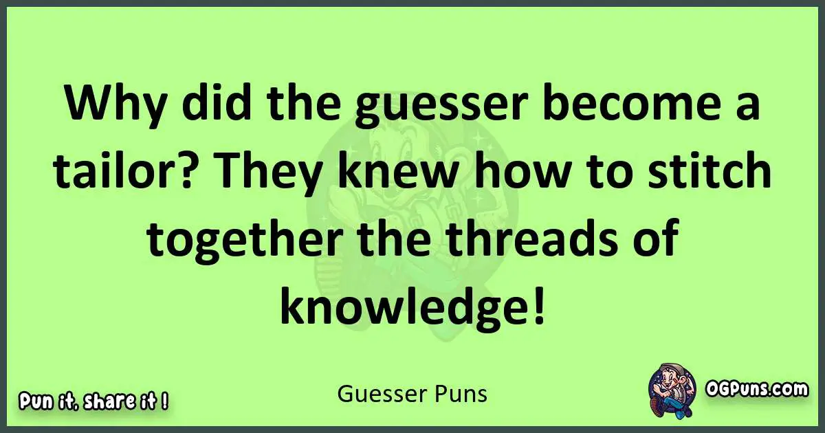 short Guesser puns pun