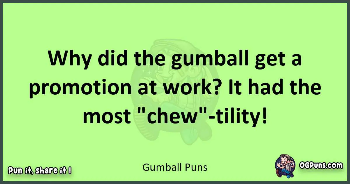short Gumball puns pun