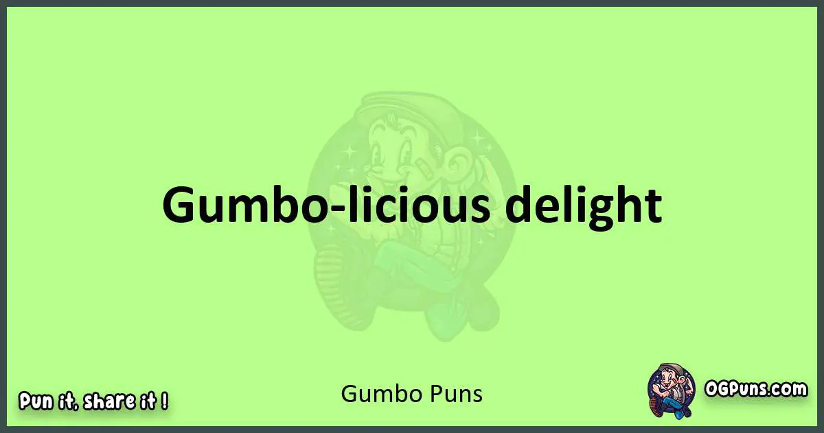 short Gumbo puns pun
