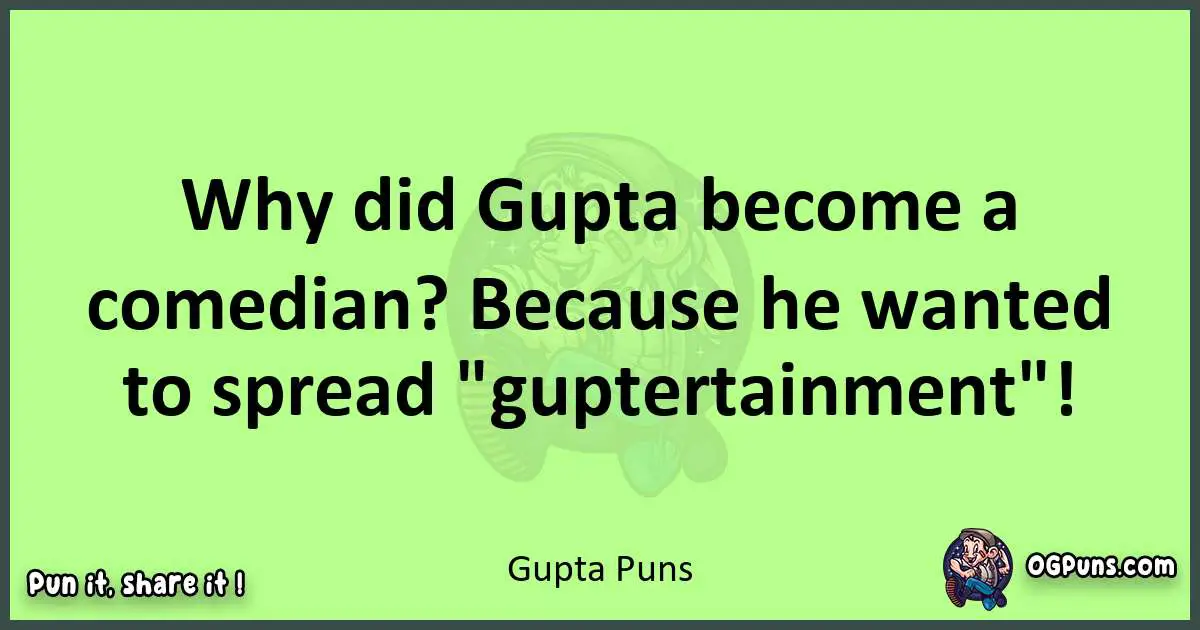 short Gupta puns pun
