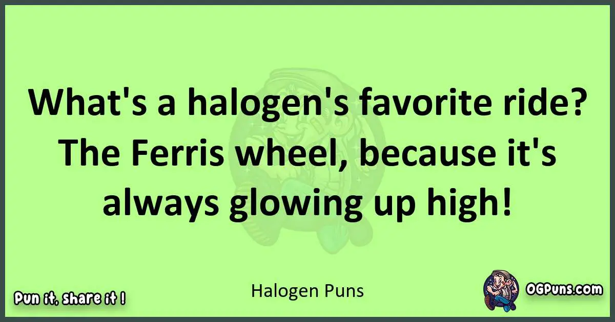 short Halogen puns pun