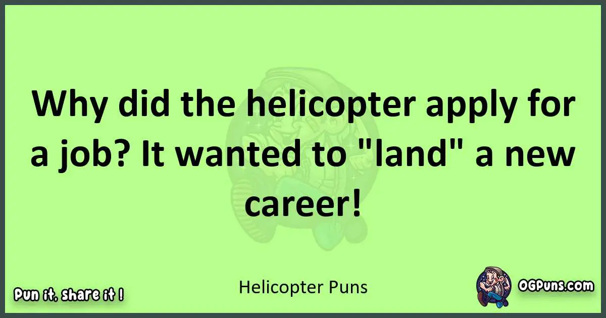 short Helicopter puns pun