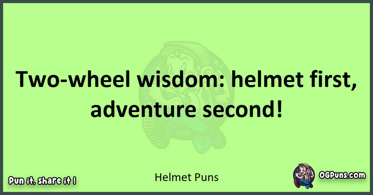 short Helmet puns pun