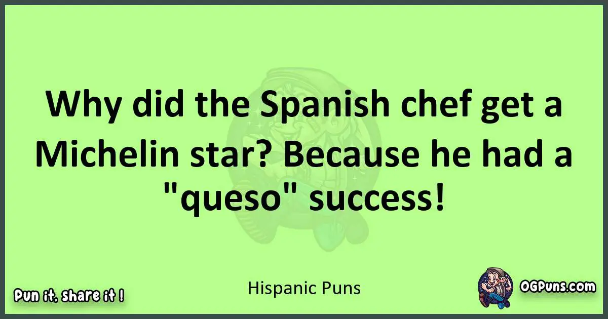 short Hispanic puns pun