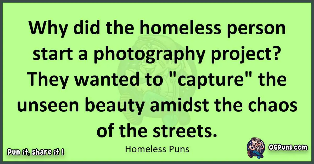 short Homeless puns pun