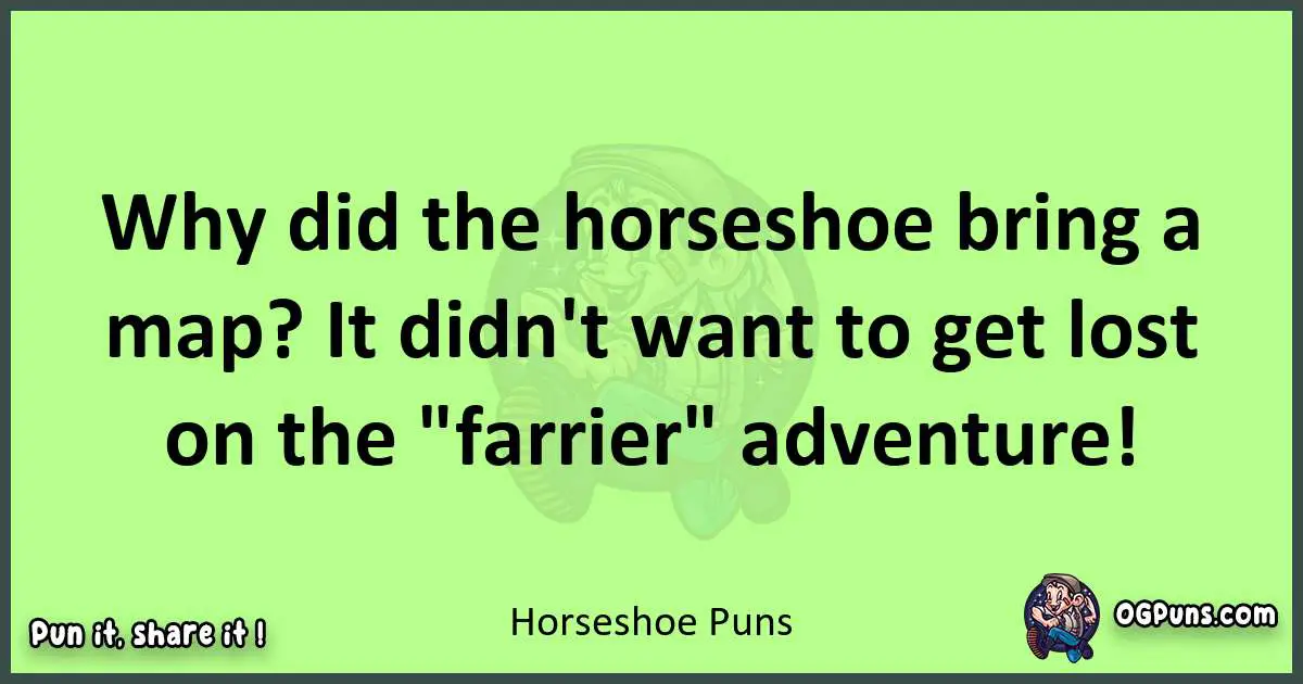 short Horseshoe puns pun