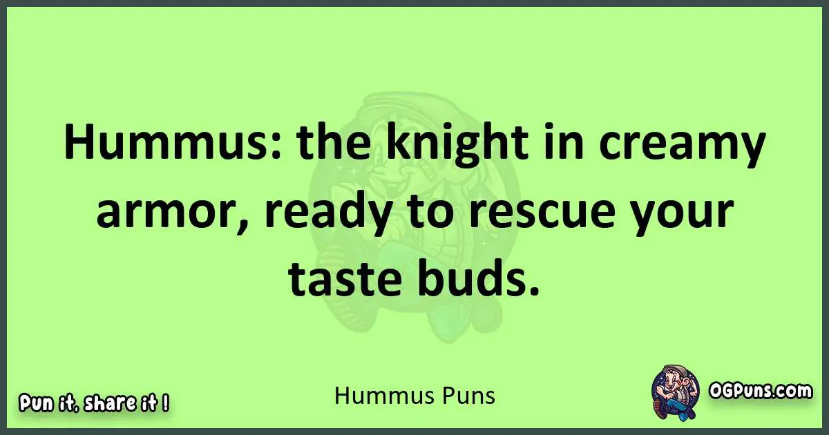 short Hummus puns pun