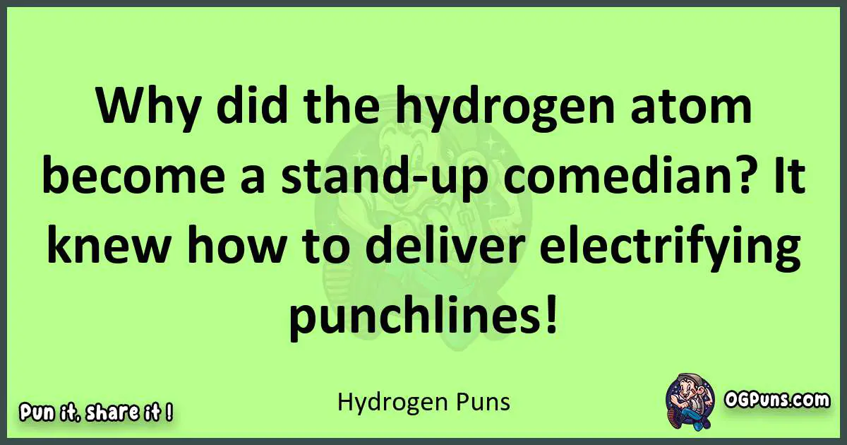 short Hydrogen puns pun