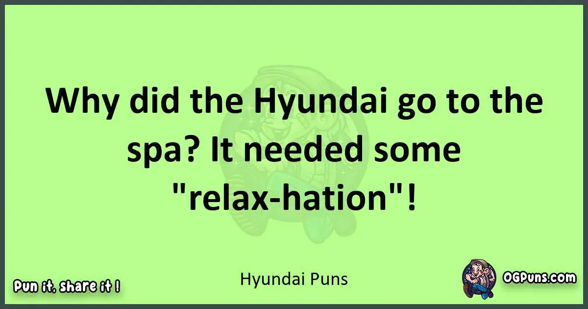 short Hyundai puns pun