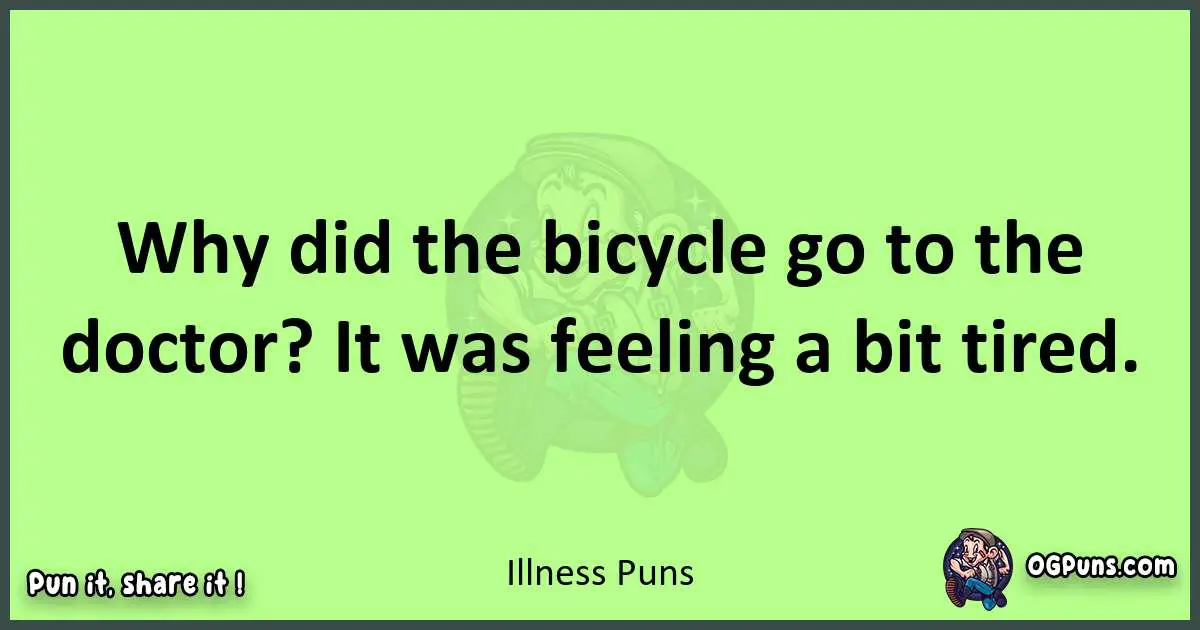 short Illness puns pun