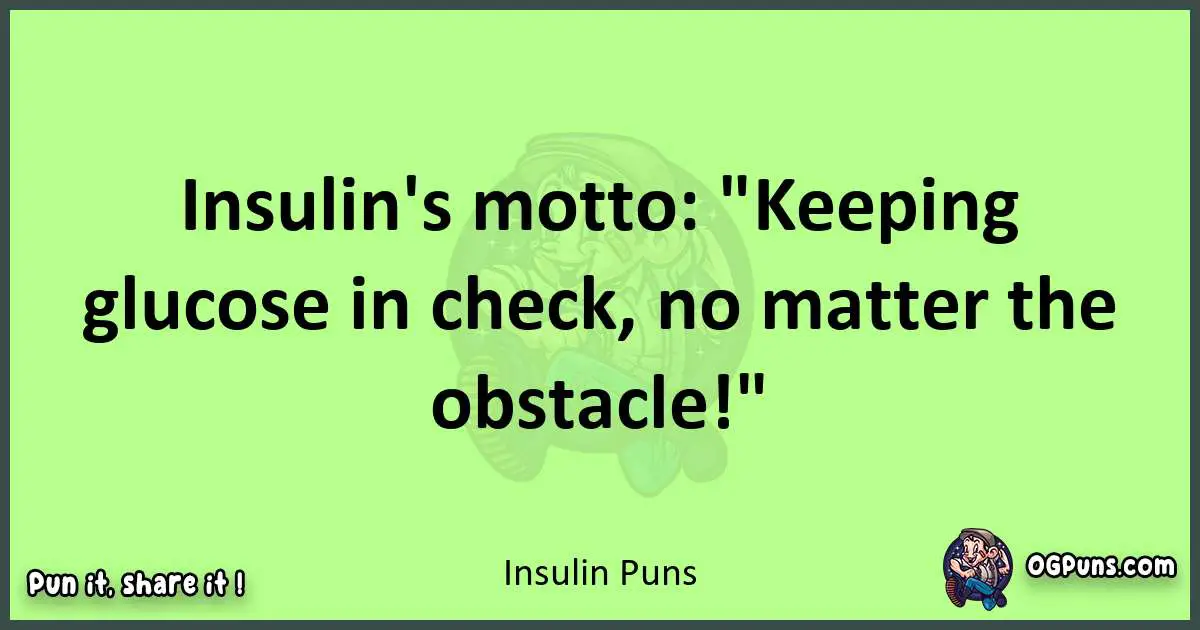 short Insulin puns pun