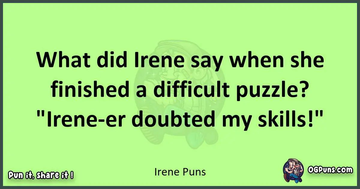 short Irene puns pun