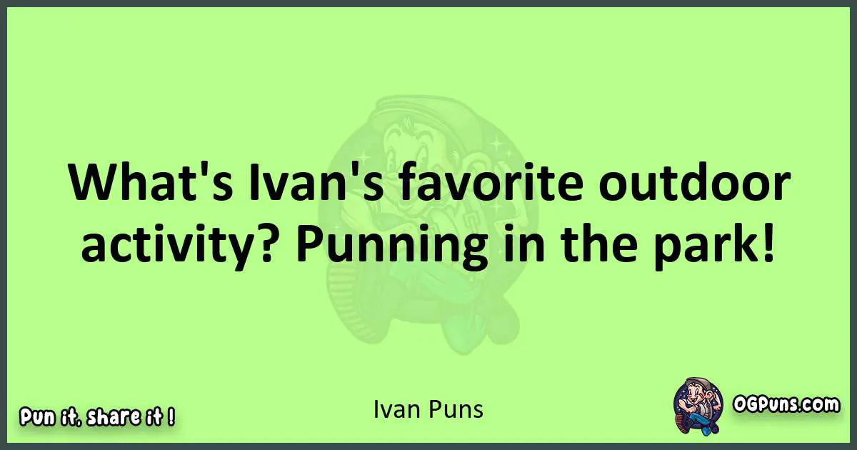 short Ivan puns pun