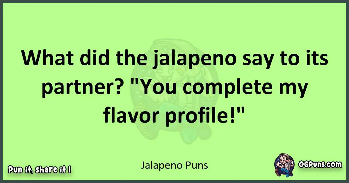short Jalapeno puns pun
