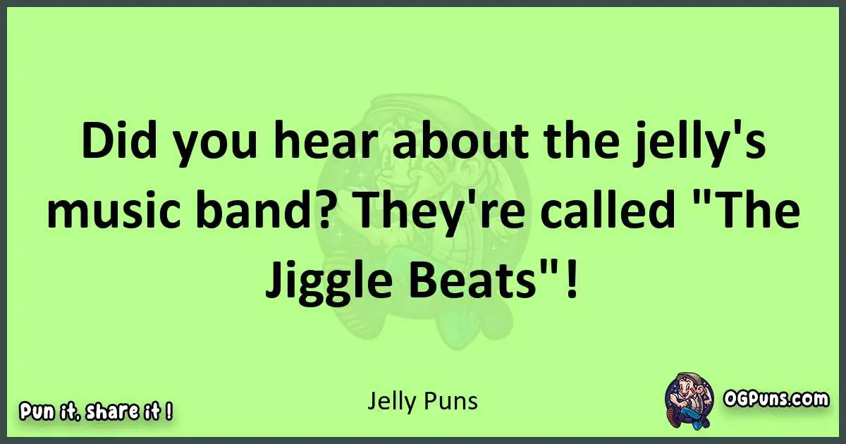 short Jelly puns pun
