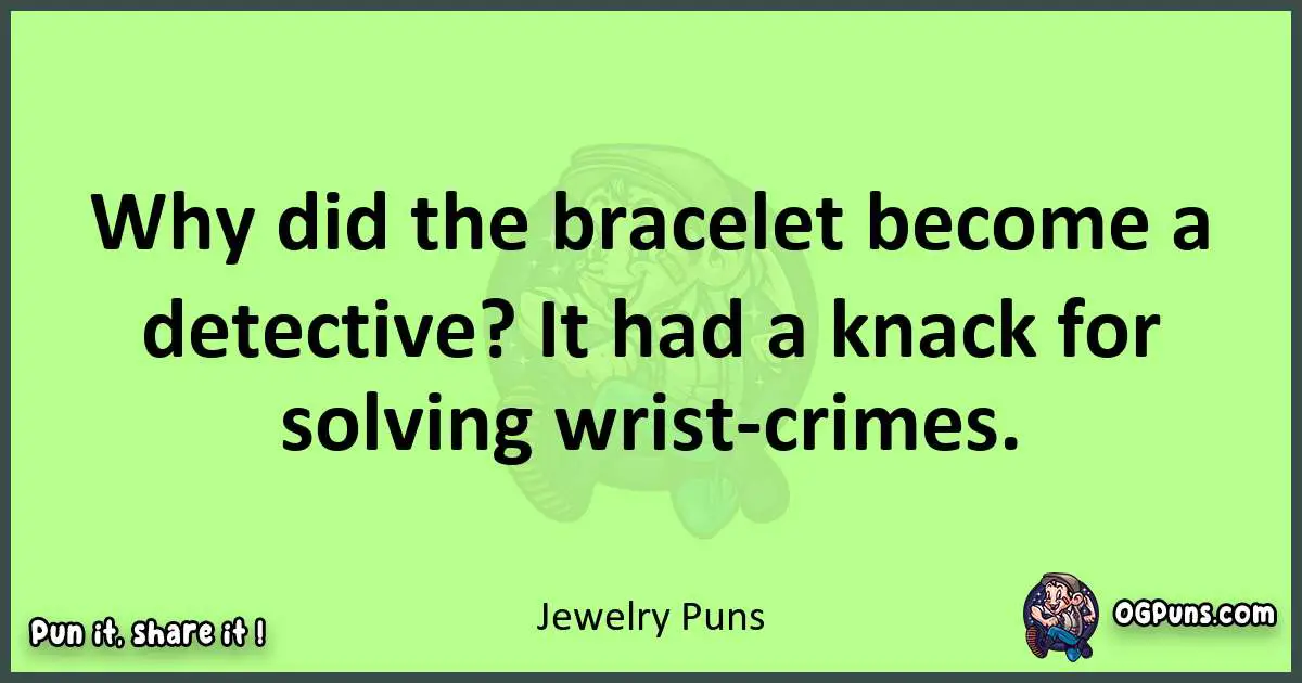 short Jewelry puns pun