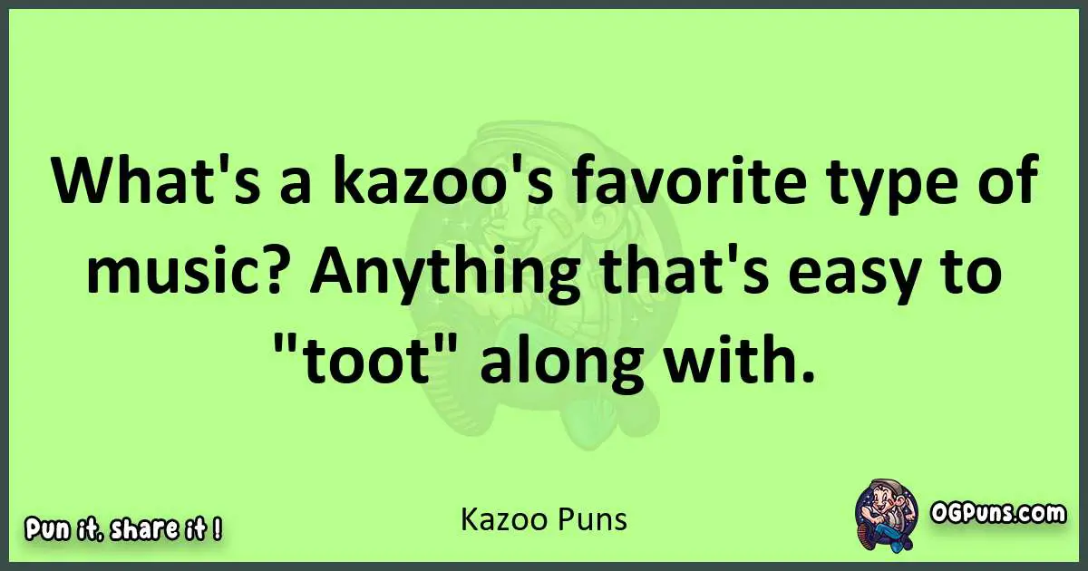 short Kazoo puns pun