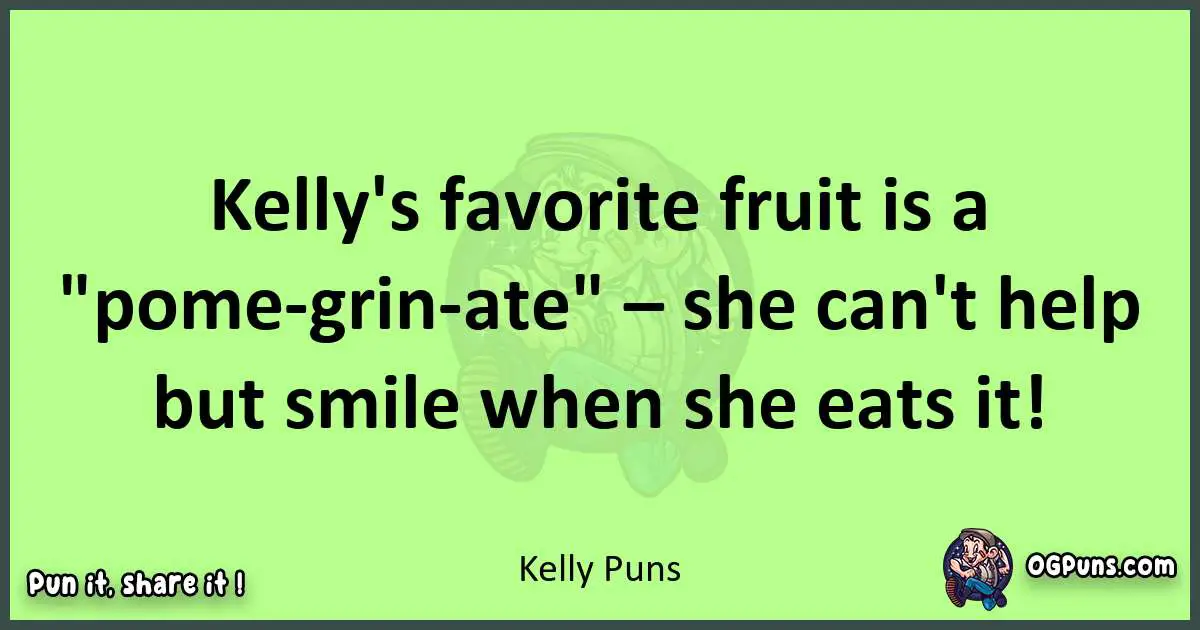 short Kelly puns pun