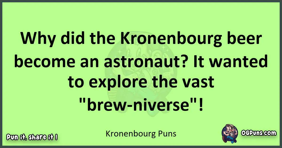 short Kronenbourg puns pun