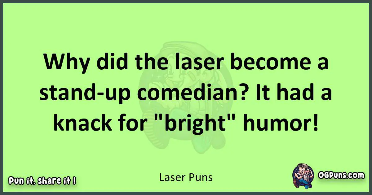 short Laser puns pun