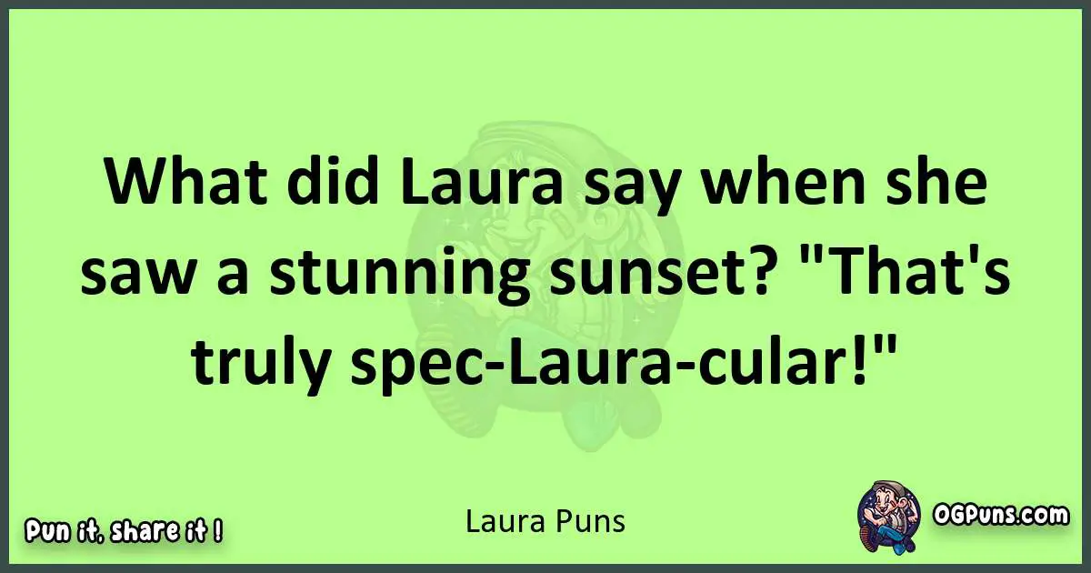 short Laura puns pun