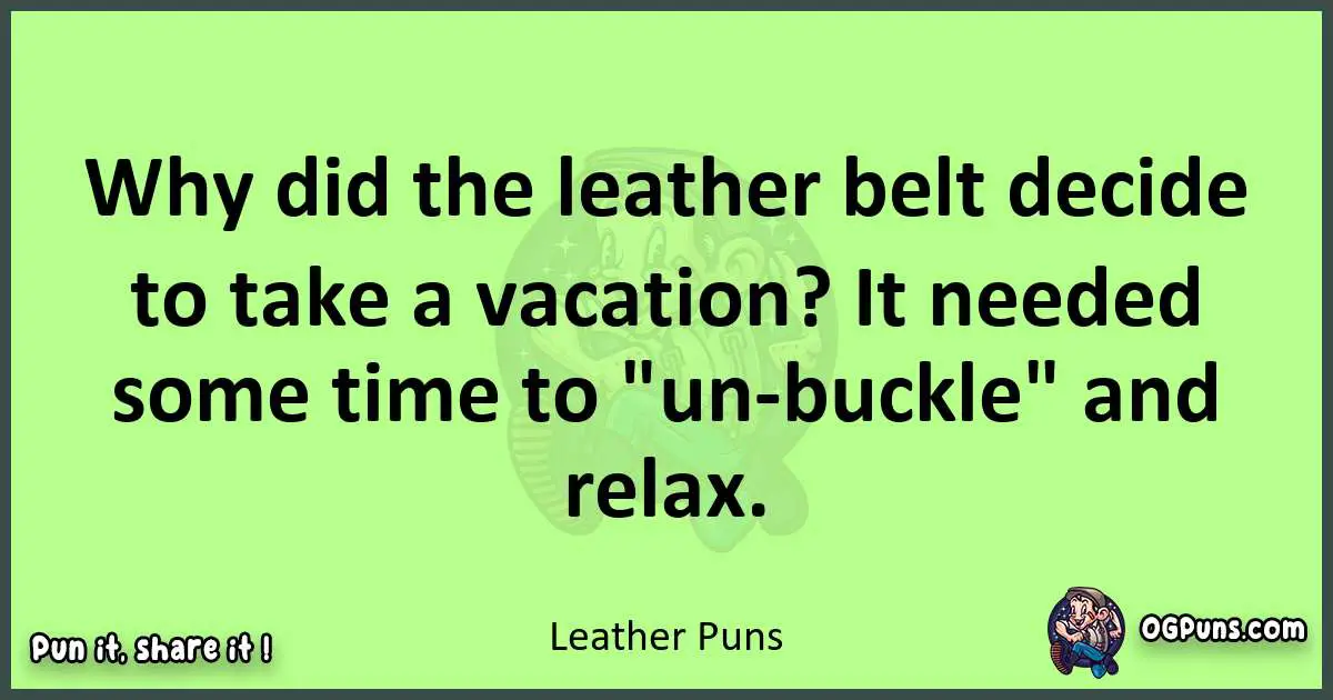 short Leather puns pun