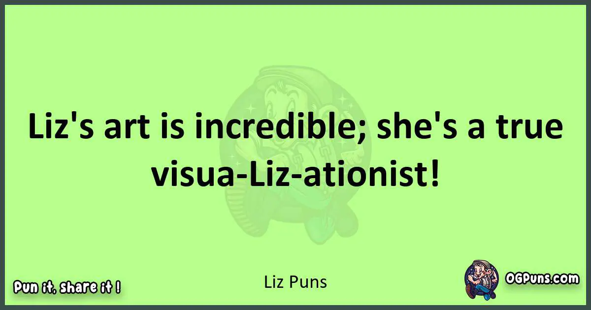 short Liz puns pun