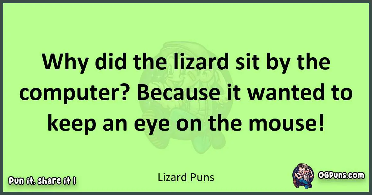 short Lizard puns pun