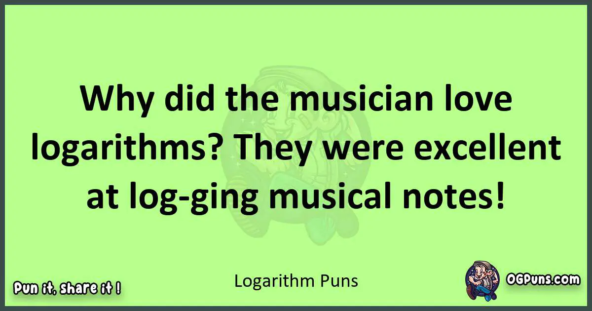 short Logarithm puns pun