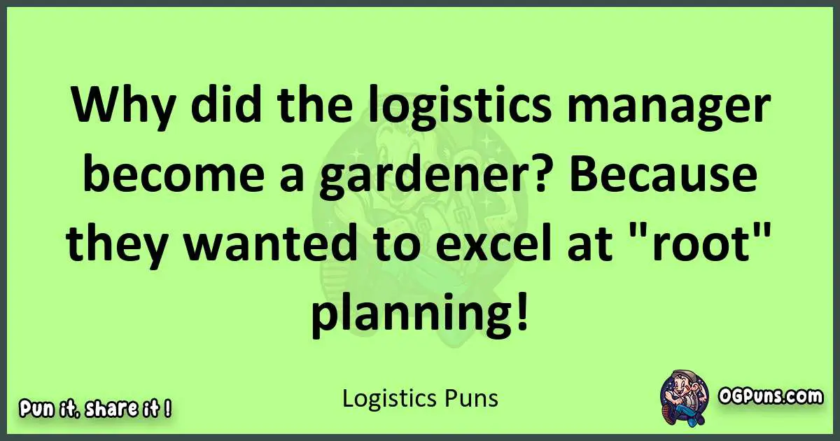 short Logistics puns pun