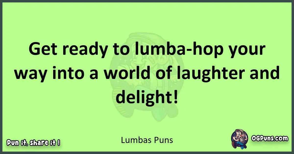 short Lumbas puns pun