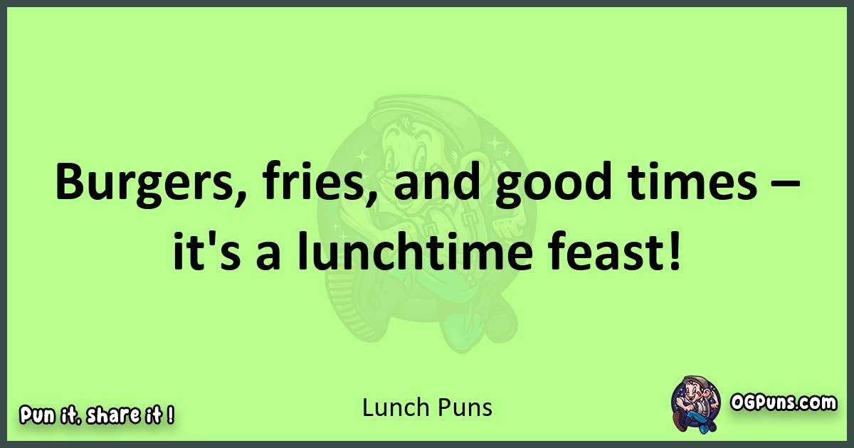 short Lunch puns pun