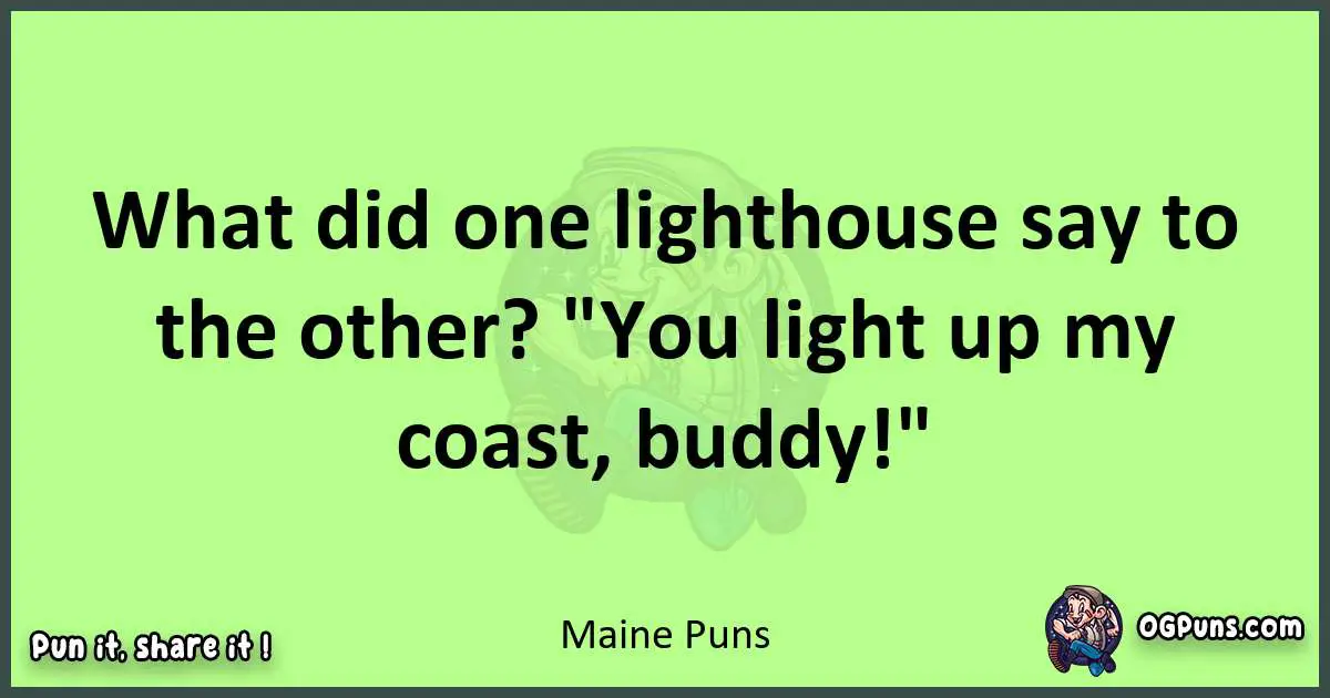 short Maine puns pun