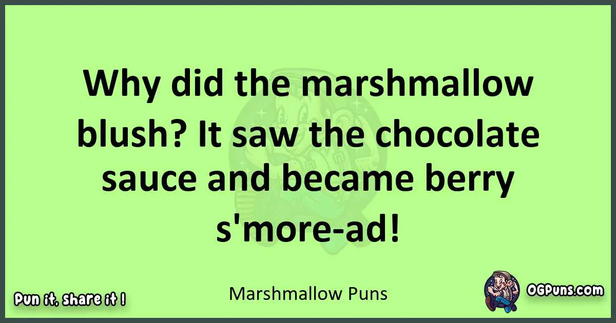 short Marshmallow puns pun